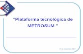 “Plataforma tecnológica de METROSUM