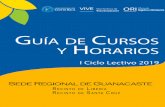 Guía de Cursos y Horarios. Sede Regional de Guanacaste. I …