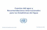 Cuentas del agua y Recomendaciones Internacionales para ...