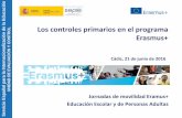 Los controles primarios en el programa Erasmus+ UNIDAD DE ...