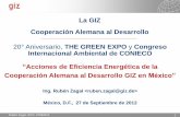 La GIZ Cooperación Alemana al Desarrollo THE GREEN EXPO …