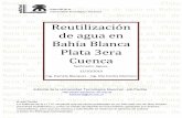 Reutili Plata 3era Cuenca Reutilización de agua en Bahía ...