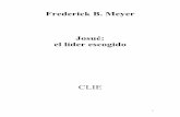 Frederick B. Meyer Josué: el líder escogido