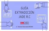 GUÍA EXTRADICIÓN JADE R - Portal Uniciso