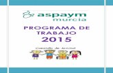 PROGRAMA DE TRABAJO 2015 - ASPAYM Murcia