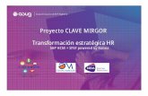 Proyecto CLAVE MIRGOR Transformación estratégica HR