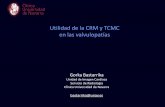 Utilidad de la CRM y TCMC en las valvulopatías