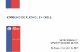 CONSUMO DE ALCOHOL EN CHILE. - camara.cl