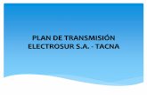 PLAN DE TRANSMISIÓN ELECTROSUR S.A. - TACNA