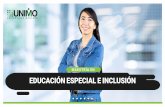 EDUCACIÓN ESPECIAL E INCLUSIÓN - unimontrer.edu.mx
