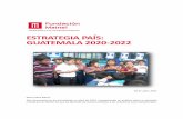 ESTRATEGIA PAÍS: GUATEMALA 2020-2022