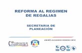 REFORMA AL REGIMEN DE REGALIAS