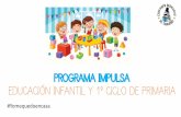 PROGRAMA IMPULSA EDUCACIÓN INFANTIL Y 1º CICLO DE …