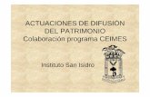 ACTUACIONES DE DIFUSIÓN DEL PATRIMONIO Colaboración ...