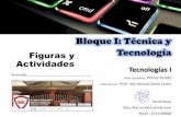 Bloque I: Técnica y Figuras y Tecnología Actividades ...