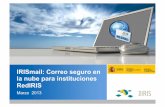 IRISmail: Correo seguro en la nube para instituciones RedIRIS