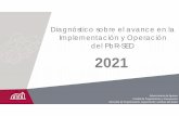 Diagnóstico sobre el avance en la del PbR-SED 2021