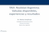 TAVI: Realidad Argentina. Valvulas disponibles ...