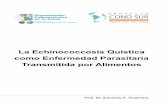 La Echinococcosis Quística como Enfermedad Parasitaria ...
