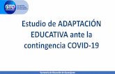 Estudio de ADAPTACIÓN EDUCATIVA ante la contingencia COVID …