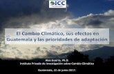 El Cambio Climático, sus efectos en Guatemala y las ...