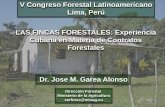 V Congreso Forestal Latinoamericano Lima, Perú LAS FINCAS ...