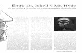 Entre Dr. Jekyll y Mr. Hyde