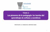 TEMA 3 Los pioneros de la pedagogía: las teorías del ...