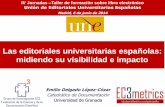 Las editoriales universitarias españolas: midiendo su ...
