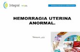 SANGRADO MENSTRUAL ANORMAL: HEMORRAGIA UTERINA