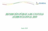 RENDICIÓN PÚBLICA DE CUENTAS AUDIENCIA FINAL 2019