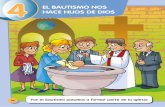 4 HACE HIJOS DE DIOS EL BAUTISMO NOS