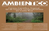 Centro Científico Tropical: 55 de historia ...