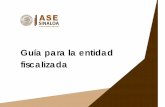 Guía para la entidad fiscalizada - ase-sinaloa.gob.mx