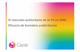 El mercado publicitario de la TV en 2008 Eficacia de ...