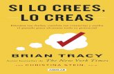 Si lo crees, lo creas (Spanish Edition)