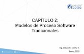 CAPÍTULO 2: Modelos de Proceso Software Tradicionales