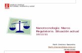Nanotecnología: Marco Regulatorio. Situación actual