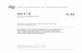 UIT-T Rec. K.44 (02/2000) Pruebas de inmunidad de los ...