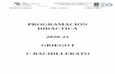 PROGRAMACIÓN DIDÁCTICA 2020-21 GRIEGO I 1º BACHILLERATO