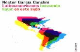 Néstor García Canclini Latinoamericanos buscando lugar en ...