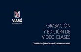 GRABACIÓN Y EDICIÓN DE VIDEO-CLASES
