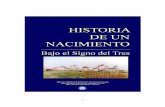 HISTORIA DE UN NACIMIENTO BAJO EL SIGNO DEL TRES