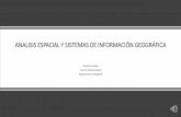 ANALISIS ESPACIAL Y SISTEMAS DE INFORMACIÓN GEOGRÁFICA