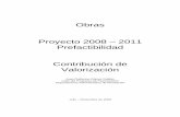 Obras Proyecto 2008 – 2011 Prefactibilidad Contribución de ...