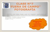 CLASE N°7 “FUERA DE CAMPO” FOTOGRAFÍA