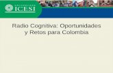 Radio Cognitiva: Oportunidades y Retos para Colombia