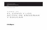 TOMO 25 EL COVID Y LOS ACTOS DE ENS EÑAR Y EDUCAR - Redipe