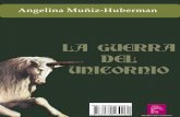LA GUERRA DEL UNICORNIO - Revista Destiempos