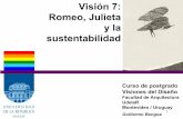 Visión 7: Romeo, Julieta y la sustentabilidad